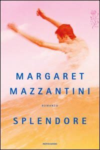 Splendore, Margaret Mazzantini