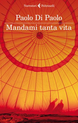 Mandami tanta vita, Paolo di Paolo