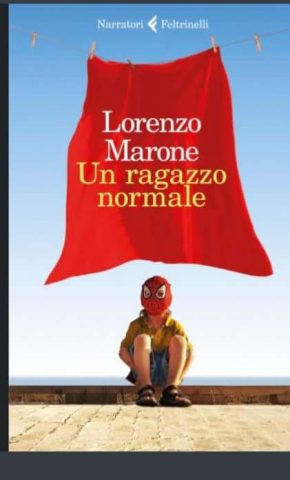 Un ragazzo normale di Lorenzo Marone 