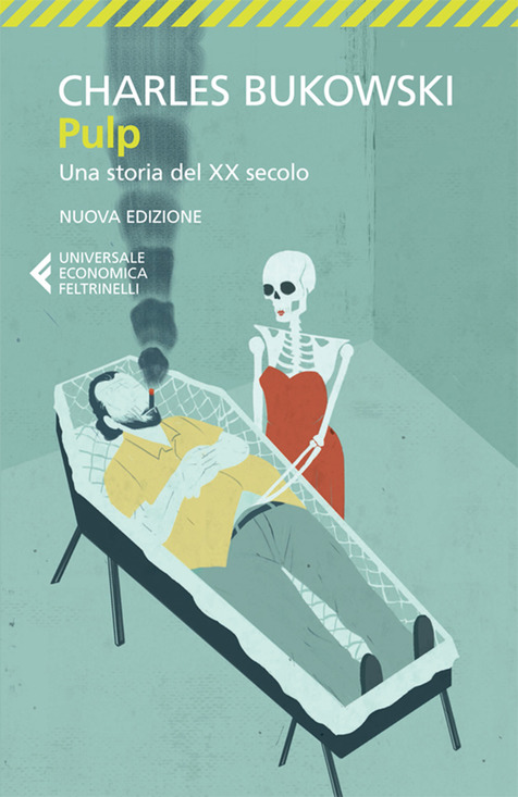 Pulp - Una storia del XX secolo, di Charles Bukowski