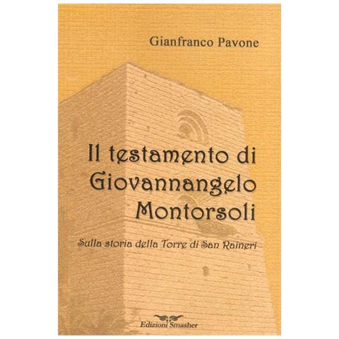 "Il testamento di Giovannangelo Montorsoli", di Gianfranco Pavone