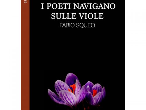 I poeti navigano sulle viole di Fabio Squeo