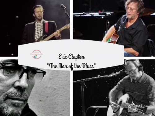 Eric Clapton “The Man of the Blues”