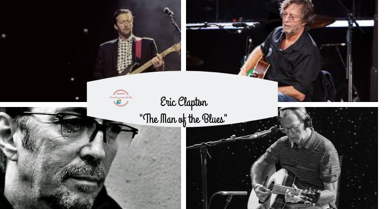 Eric Clapton

"The Man of the Blues"