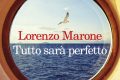 Segnalazione libro in uscita: "Tutto sarà perfetto", di Lorenzo Marone
