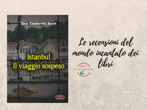 Istanbul, il viaggio sospeso di Elsa Zambonini  Durul