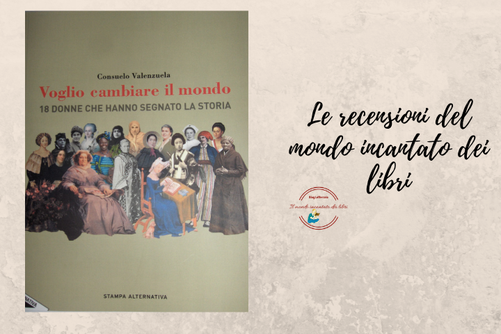 Voglio cambiare il mondo di Consuelo Valenzuela