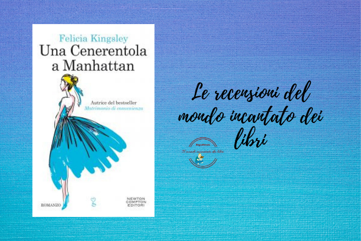 Una Cenerentola a Manhattan di Felicia Kingsley