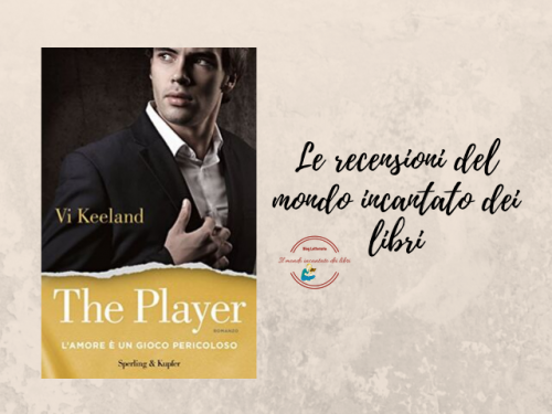 The Player l’amore è un gioco pericoloso di Vi Keeland