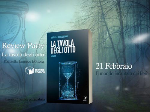 Blog tour ” La tavola degli Otto” di Raffaella Iannece Bonora – Review Party.