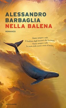 Segnalazione libro in uscita: “Nella balena”, di Alessandro Barbaglia