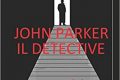 John Parker il detective di Salvatore Scalisi