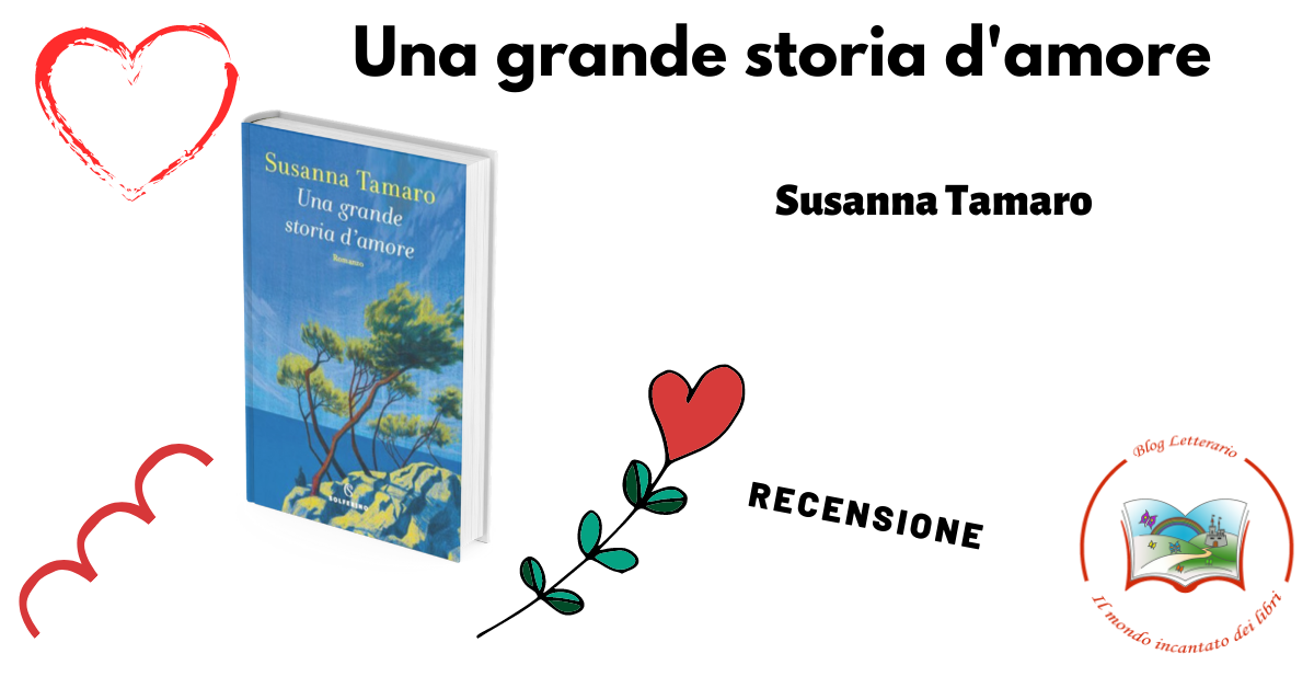 Una grande storia d'amore, Susanna Tamaro