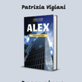 Alex - un giallo valutario di Patrizia Vigiani
