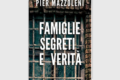 Famiglie segreti e verità di Pier Mazzoleni