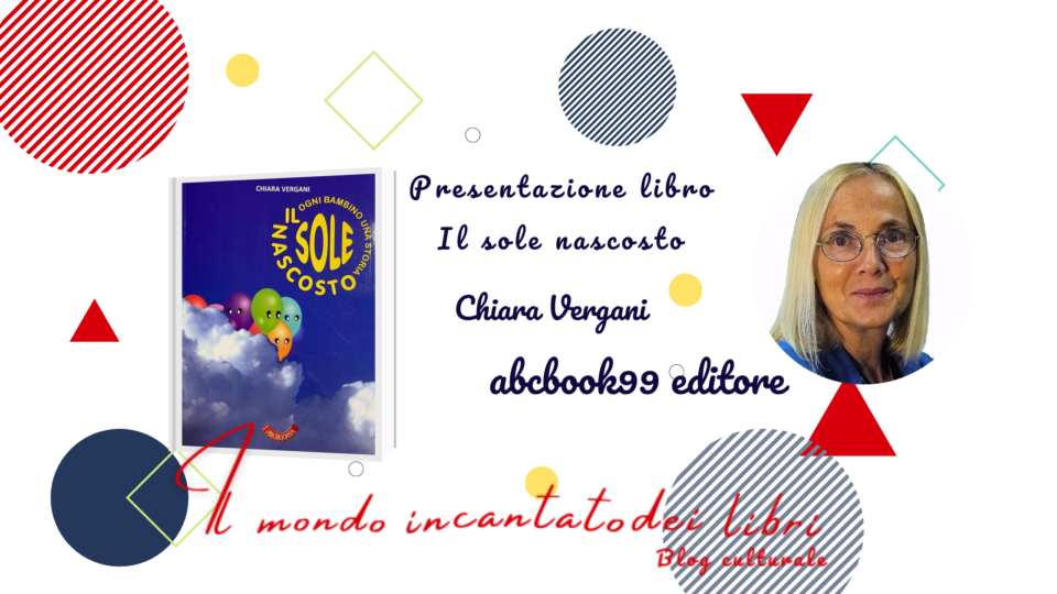 Presentazione libro " Il sole nascosto" di Chiara Vergani