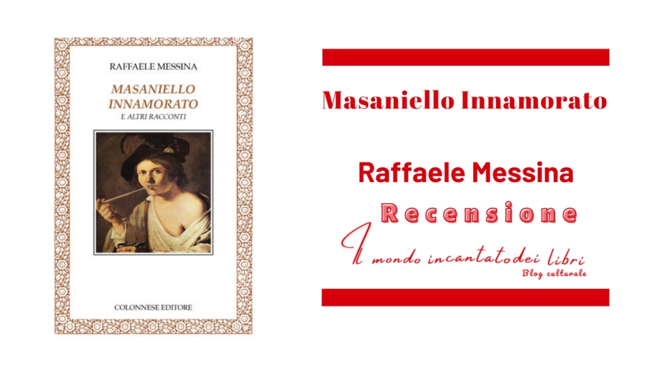 Masaniello Innamorato di Raffaele Messina