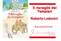Il risveglio dei templari di Roberto Lodovici