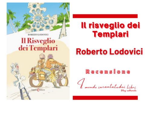 Il risveglio dei templari di Roberto Lodovici