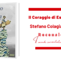 Il coraggio di esprimersi di Stefano Colagiacomo