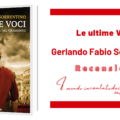 Le ultime voci di Gerlando Fabio Sorrentino. Recensito da Fabiana Manna