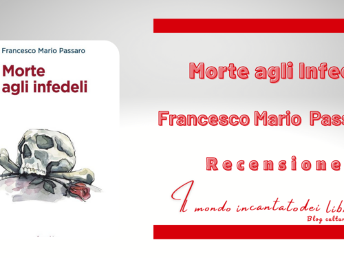 Morte agli infedeli di Francesco Mario Passaro