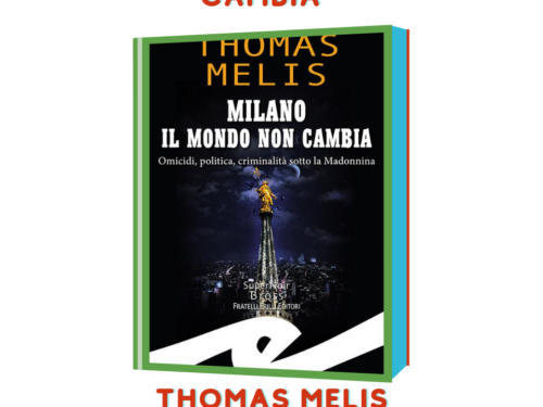 Milano. Il mondo non cambia di Thomas Melis