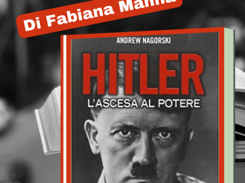 Hitler, l’ascesa al potere di Andrew Nagorski