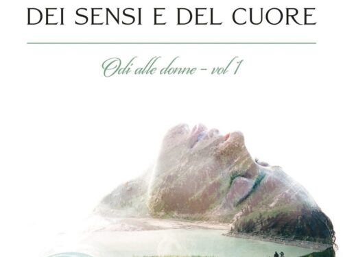 “FERVENTI PULSIONI DEI SENSI E DEL CUORE” – Odi alle Donne – Silloge Poetica Vol. I , di PAOLO BERTULESSI